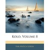 Kolo, Volume 8