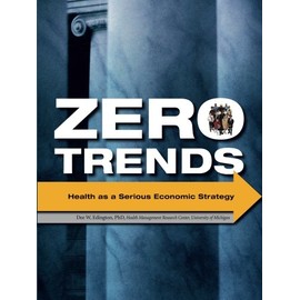 Zero Trends: Health as a Serious Economic Strategy
