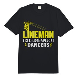 Lineman The Original Pole Dancers - Electrical Installer Comfort Colors Adult Heavyweight T-Shirt