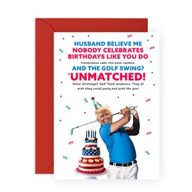 CENTRAL 23 Funny Trump Golf Birthday Card for Husband - Nobody Celebrates Like You Do - Patriotic and Humorous Card for Golf Enthusiasts, Spouse, Babe, Other Half, Hon, Him, Men - Blank Inside