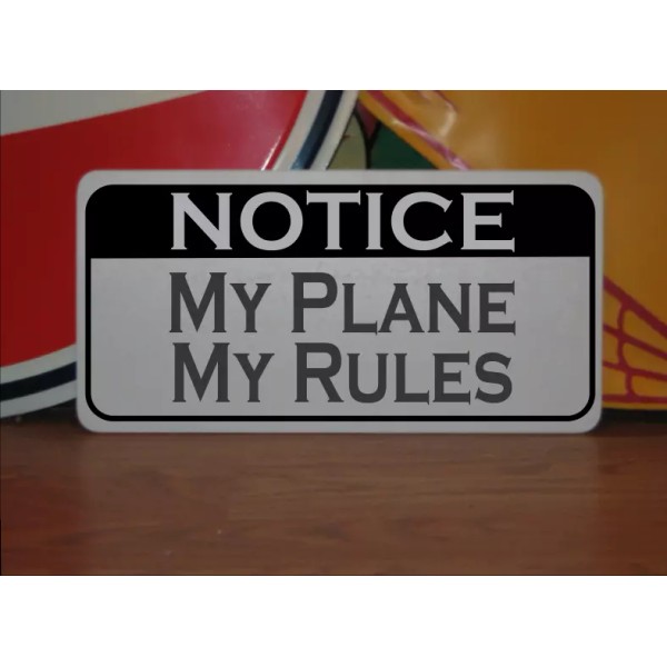 SSI My Plane My Rules Metal Sign