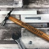 Engraved Hammer for Fathers Day Gift for Dad from Daughter