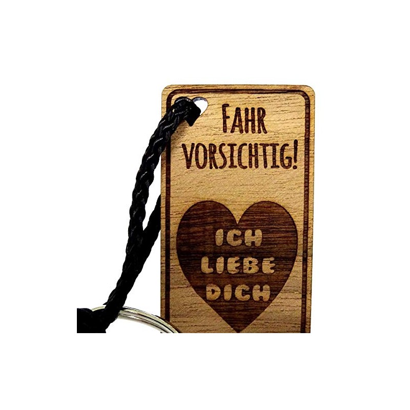 Lieblingsmensch Wooden Key Ring Model: Drive Carefully - Ich Liebe
