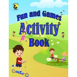Fun and Games Full Color Activity Book For Kids Aged 6-10, Fun, Entertaining | Mazes, Puzzles, Games, Word Searches, Spot the Difference, Coloring and ... Kids: Full-Color Activity Book for Children