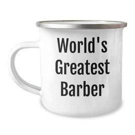 World's Greatest Barber Funny Quote Camping Mug Gifts for Barbershops on Valentine's Day, Perfect Unique Gifts from Husband to Husband, Gifts for Barber Friends