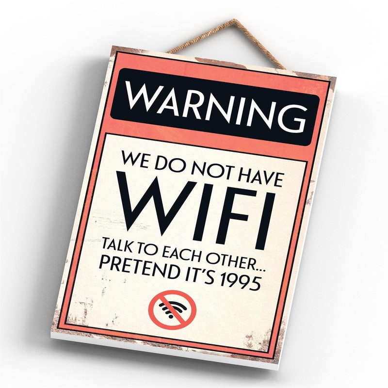 Global Designs Warning No Wifi Typography Sign Printed Onto A