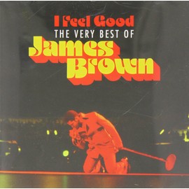 I Feel Good: The Very Best Of James Brown