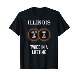 Eclipse 2024 2017: Twice In A Lifetime Illinois Solar Total T-Shirt