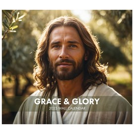 2025 Grace And Glory Calendar With Inspiring Images Of Christ And Uplifting Scripture References From The Bible (2025)