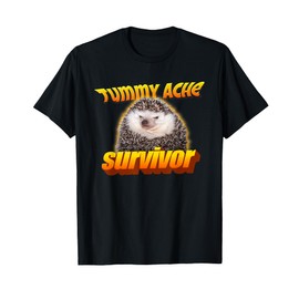 Tummy Ache Survivor Meme T-Shirt