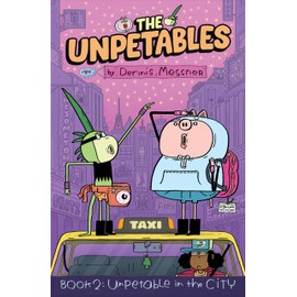 The Unpetables (Book 2): Unpetable in the City