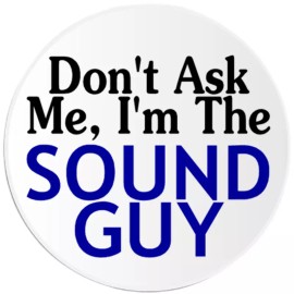Kiwi Gifts Don't Ask Me I'm The Sound Guy - 100 Pack Circle Stickers 3 Inch - Film Movie