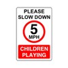 Safety First Display LTD Slow down children playing 5mph -