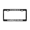 I'D RATHER BE IN CAMPBELL'S ISLAND Illinois Island Black License
