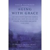 AGING WITH GRACE: The Nun Study and the science of