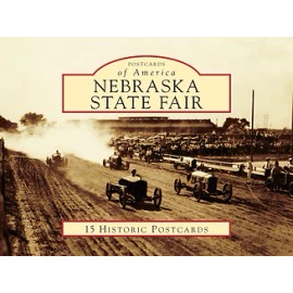 Arcadia Publishing The Nebraska State Fair, NE, Postcards of America