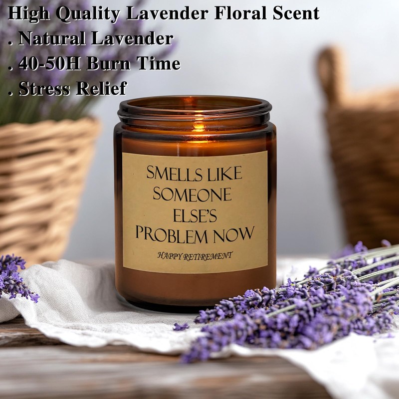 Retirement Gift Smells Like Someone Else’s Problem Now 7oz Lavender