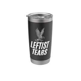 Leftist Tears Funny Conservative American Stainless Steel Insulated Tumbler