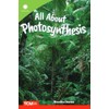 All About Photosynthesis (Smithsonian: Informational Text)