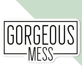 Medium 100mm 'Gorgeous Mess Funny Text ' Permanent Sticker Decal for Cars/Windows/Bins/Walls etc (DW00131893)
