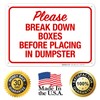 Please Break Down Boxes Before Placing in Dumpster Sign, 10x7