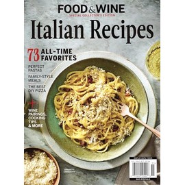 Food & Wine Italian Recipes Magazine 2025 (73 All-Time Favorites)