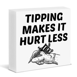 Tattoo Shop Decor Tipping Makes It Hurt Less Wood Block Sign Tattoo Artist Gifts