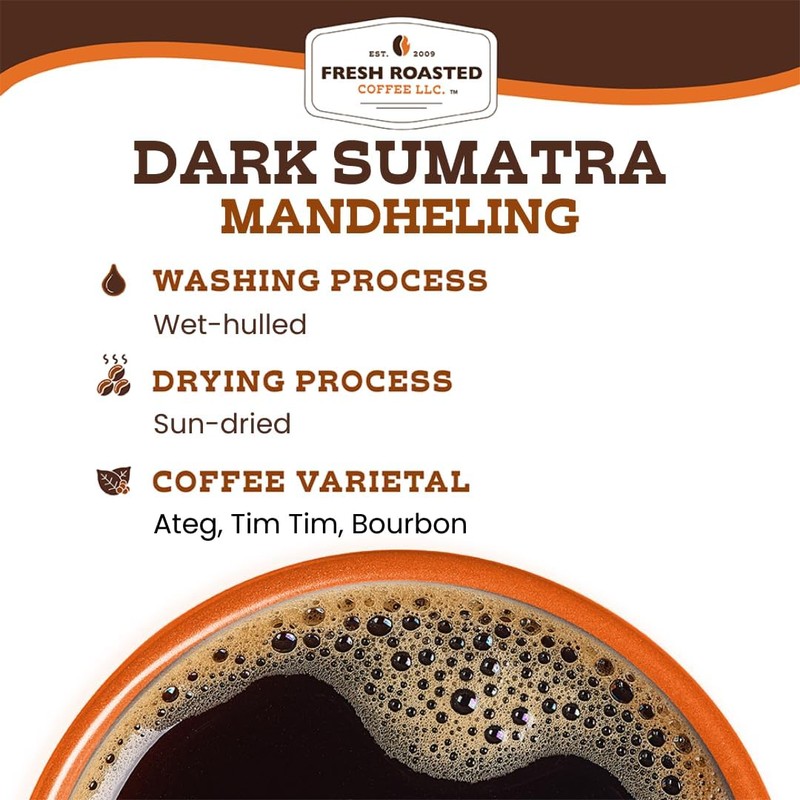 Fresh Roasted Coffee,100% Dark Sumatra Mandheling | 12 oz |