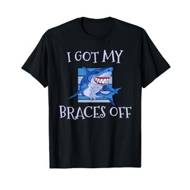 I Got My Braces Off T-Shirt