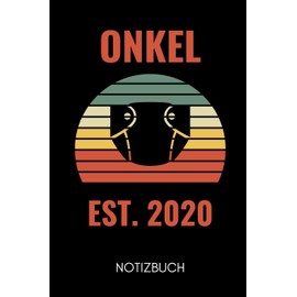 ONKEL EST. 2020 NOTIZBUCH: A5 Notizbuch LINIERT als Geschenk für werdende Patenonkel | Du wirst Onkel | Geschenkidee | Weihnachtsgeschenke Geschwister | Schwanger Überraschung