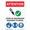 COVID-19 Notice Sign - Covid-19 Vaccination Required to Enter | Vinyl Decal | Protect Your Business, Municipality, Home & Colleagues | Made in The USA