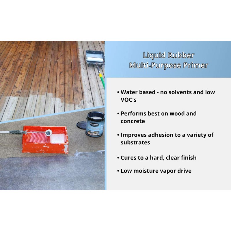 Liquid Rubber Multi-Purpose Primer - Use on Concrete and Wood,