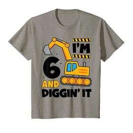 Kids I'm 6 and Diggin It 6th Birthday Construction Excavator Boys T-Shirt