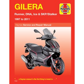 Gilera: Runner, DNA, Ice & SKP/Stalker 1997 to 2011 (Haynes Manuals)