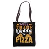 WILL TRADE DADDY FOR PIZZA Tote Bag