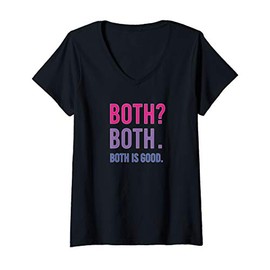 Womens Bisexual Pride | Both? Both. Both is good. Funny Shirt V-Neck T-Shirt
