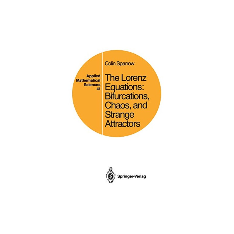 The Lorenz Equations: "Bifurcations, Chaos, And Strange Attractors": 41