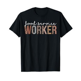 Leopard Food Service Worker Appreciation healthcare workers T-Shirt