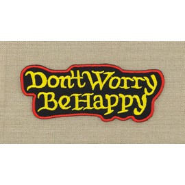 Don't Worry Be Happy Saying Sew-On Patch for Iron-On or Sew On Iron-On Clothes Embroidered Iron-On Patch Applique Patch Size 10.5 x 4.4 cm