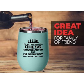 Chess Teal Wine Tumbler 12oz - not as bad as I look - Computer Chess Player Strategy Games Chess Tactics Winning Chess Board Games