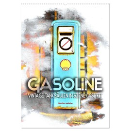 Gasoline - Vintage Tanksäulen in Szene gesetzt (Wandkalender 2026 DIN A2 hoch), CALVENDO Monatskalender