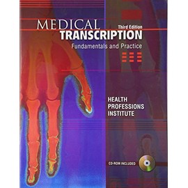 Medical Transcription: Fundamentals and Practice (3rd Edition)