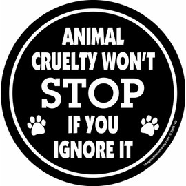 Imagine This 4-3/4-Inch by 4-3/4-Inch Car Magnet Social Issues Circle, Animal Cruelty Wont Stop if You Ignore It