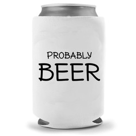Probably Beer Coolie | Funny Beer Can Cooler | Beverage Holder Huggie - Craft Beer Gifts Insulated Neoprene
