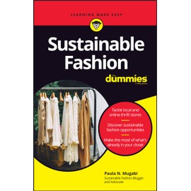 Sustainable Fashion For Dummies