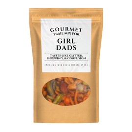 Gourmet Trail Mix for GIRL DADS - Tastes Like Glitter, Shopping, and Confusion and You Love Every Minute of It - Gifts for Dads of All Girls - Gift from Daughter to Father
