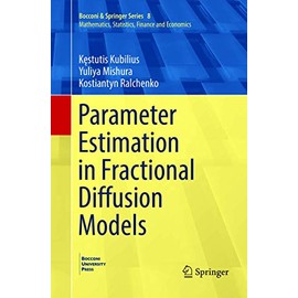 Parameter Estimation in Fractional Diffusion Models (Volume 8)