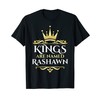 Kings Are Named Rashawn T-Shirt