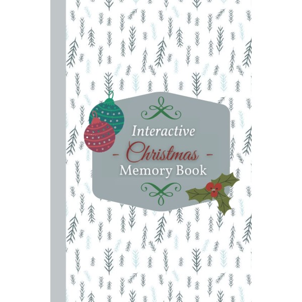 Interactive Christmas Memory Book.: Beautiful Prompted Journal to store your