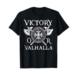 Victory Or Valhalla American Vikings Symbol Norse Mythology T-Shirt